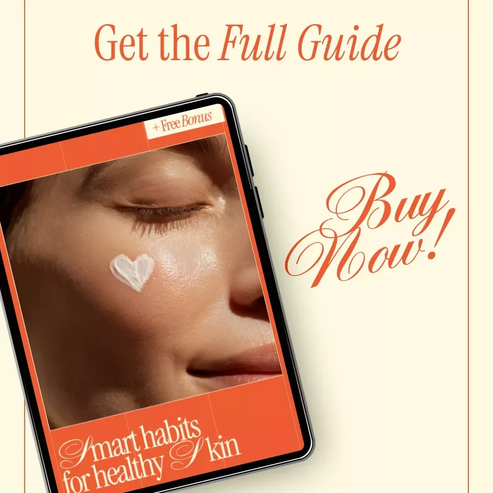 Smart Habits for Healthy Skin – Digital Guide to Healthy Skin Habits, Daily Skincare Routines & Lifestyle Glow-Up