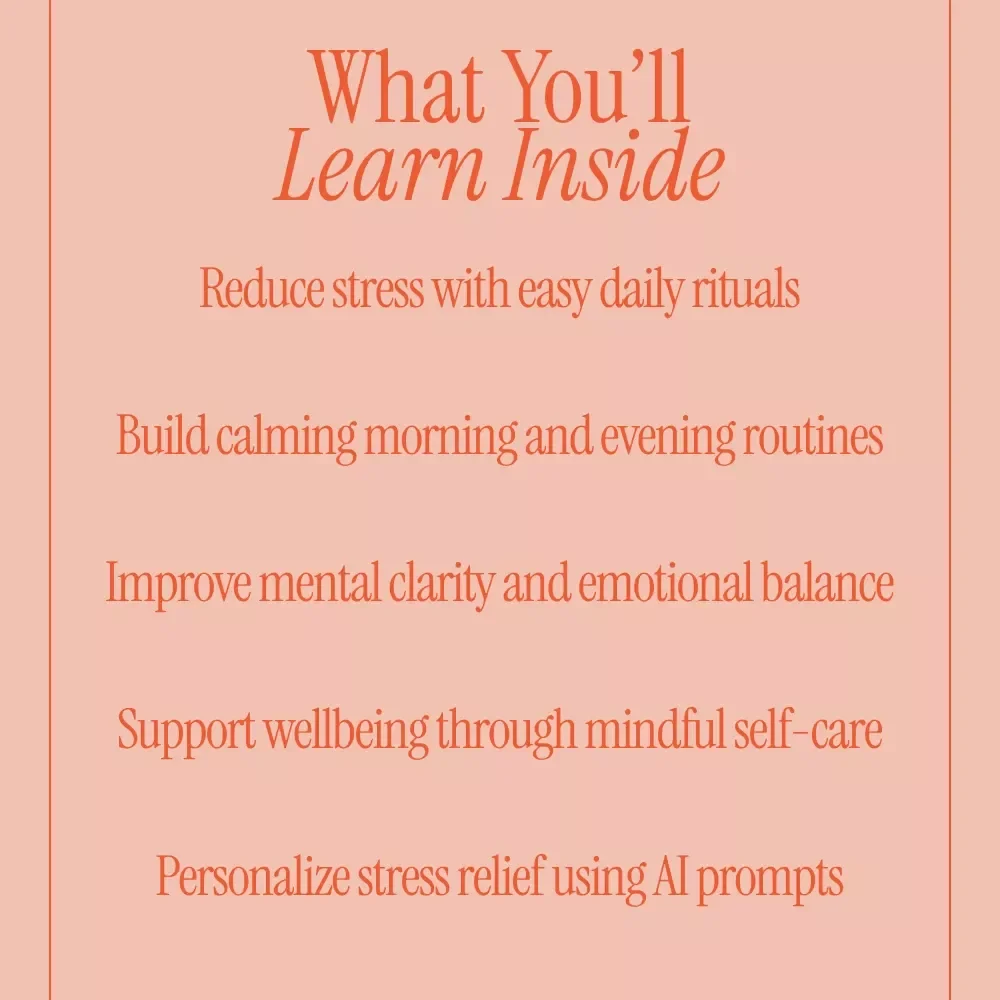 Calm Within Reach – Stress Relief Self-Care Guide, Mindfulness eBook, Daily Routines Checklist, AI-Powered Prompts for Anxiety & Balance