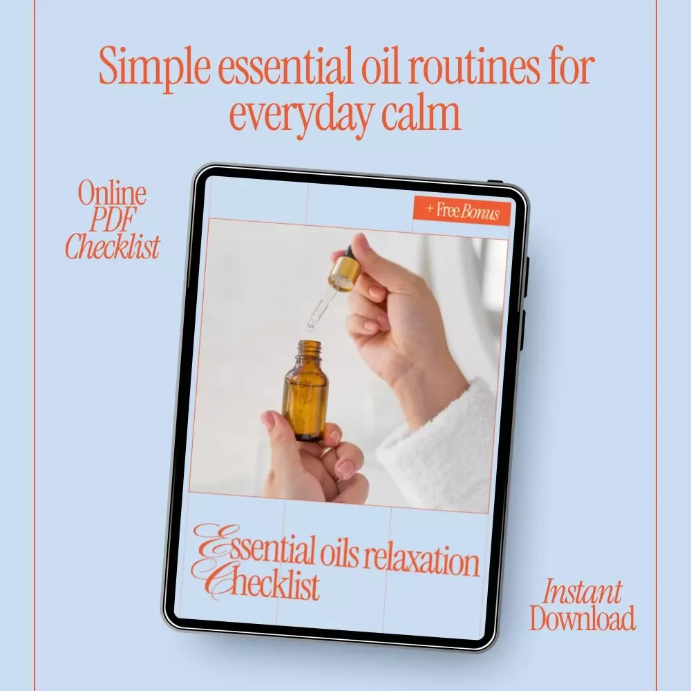 Essential Oils Relaxation Checklist – Simple Daily Ritual Guide Featuring the best essential oils for relaxation for Stress Relief, Sleep & Calm Living