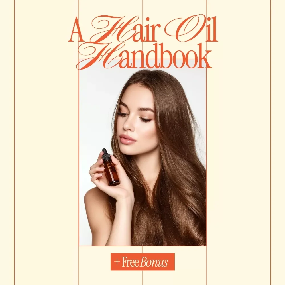 A Hair Oil Handbook | Complete eBook Guide to Hair Oils for Frizz Control, Smooth Shine & Personalized Hair Care