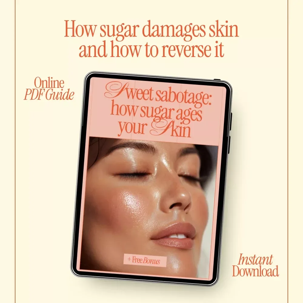 Sweet Sabotage: How Sugar Ages Your Skin – Ebook Guide Explaining how sugar affects skin, Acne, Wrinkles, Glycation & Skin-Friendly Habits