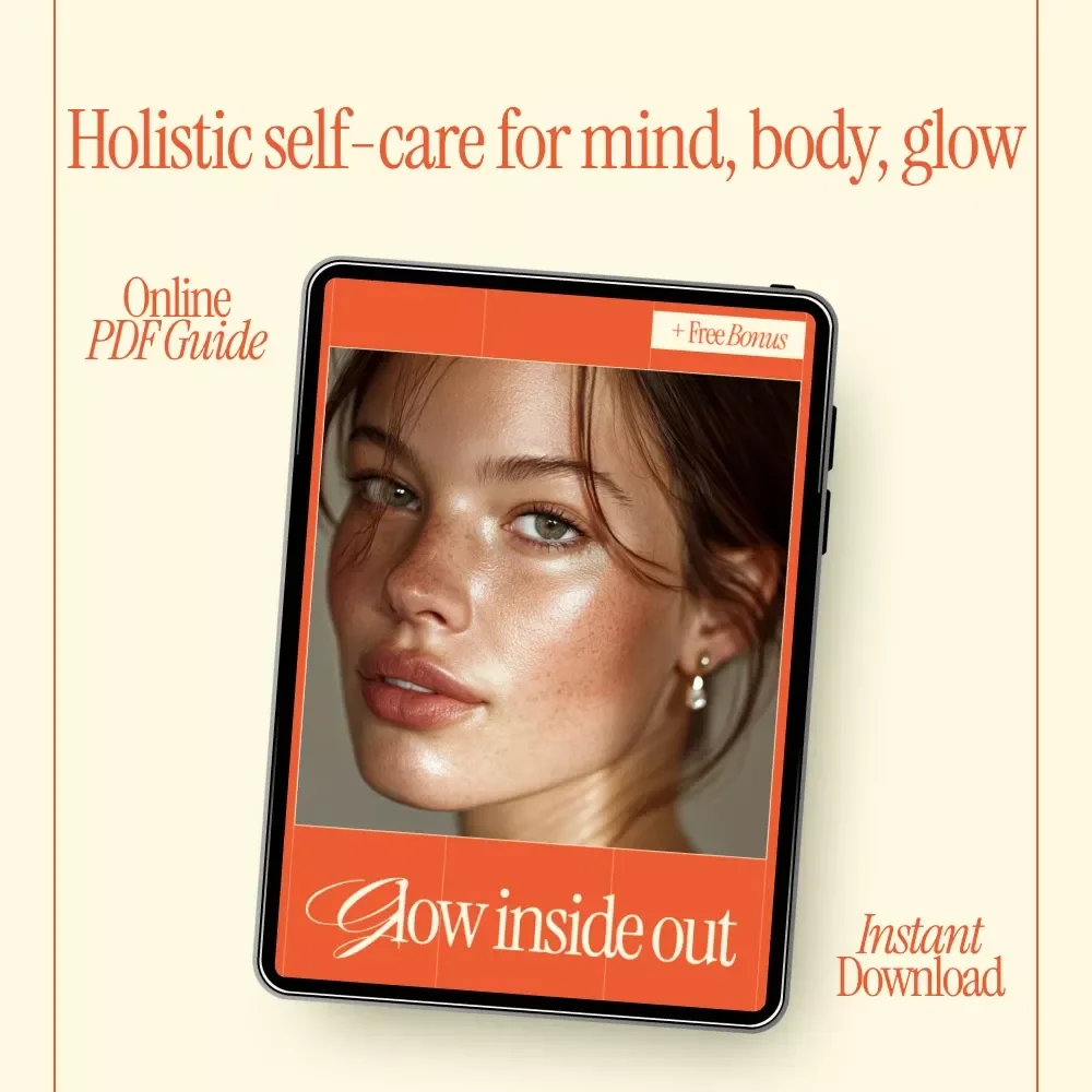 Glow Inside Out | Holistic Self-Care Guide, Mindful Mornings, Wellness eBook, Skincare & Mindset Digital Download