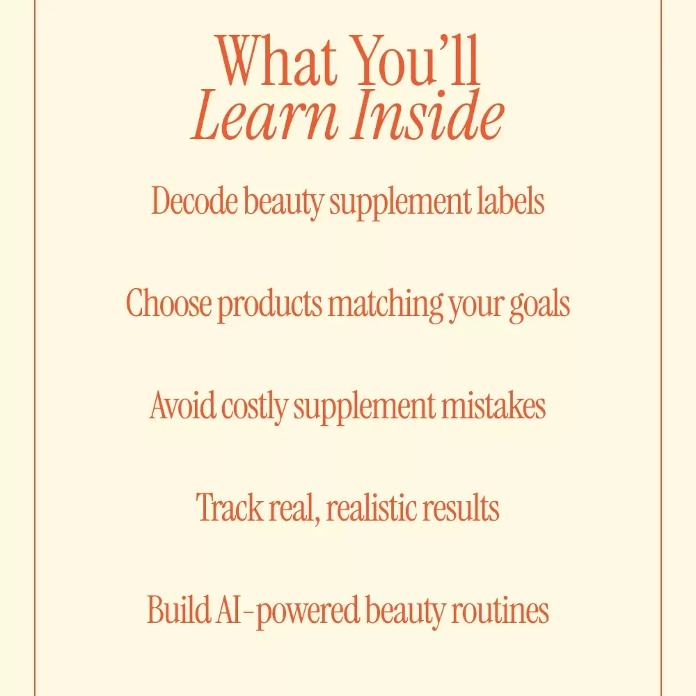 Ingestible Beauty Products Explained | Complete Guide to Choosing Safe & Effective Ingestible Beauty Products for Skin, Hair & Nails