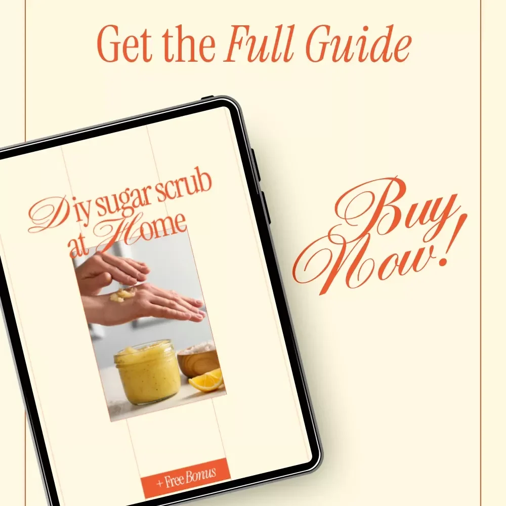 DIY Sugar Scrub at Home – Easy Guide on how to make your own sugar scrub, Natural Skincare Digital Download