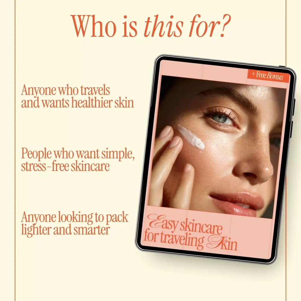 Easy Skincare for Traveling Skin – Travel Skincare Routine Guide for Glowing Skin on the Go, Smart Packing & Daily Care Anywhere