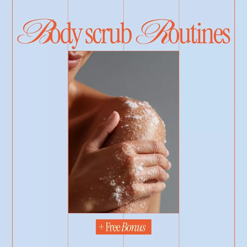 Body Scrub Routines Guide | Complete Body Scrub Routines for Smooth, Glowing Skin | Skincare Digital Download