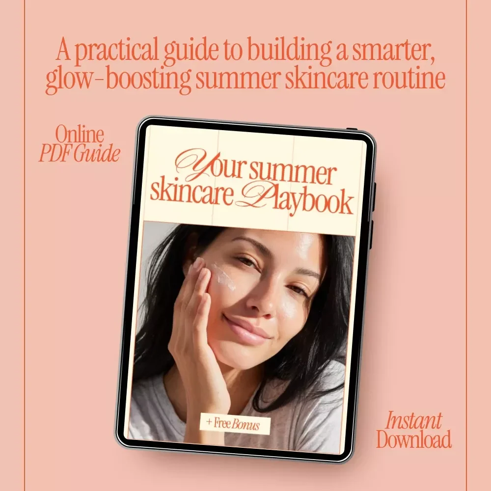 Your Summer Skincare Playbook – Complete Summer Skincare Routine eBook for Glowing, Healthy Skin