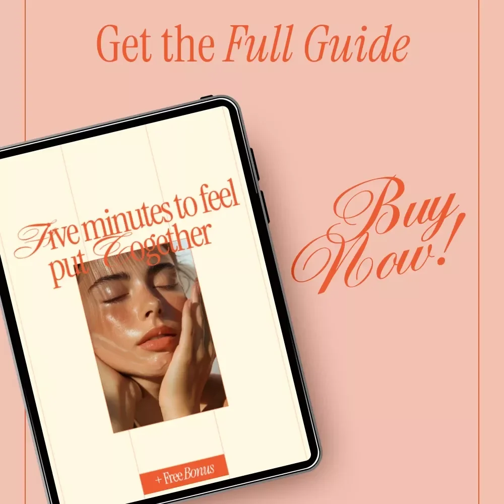 Five Minutes to Feel Put Together – Everyday Makeup Routine 5 Minutes eBook for Busy Women, Simple 5-Minute Face, Polished Look Guide