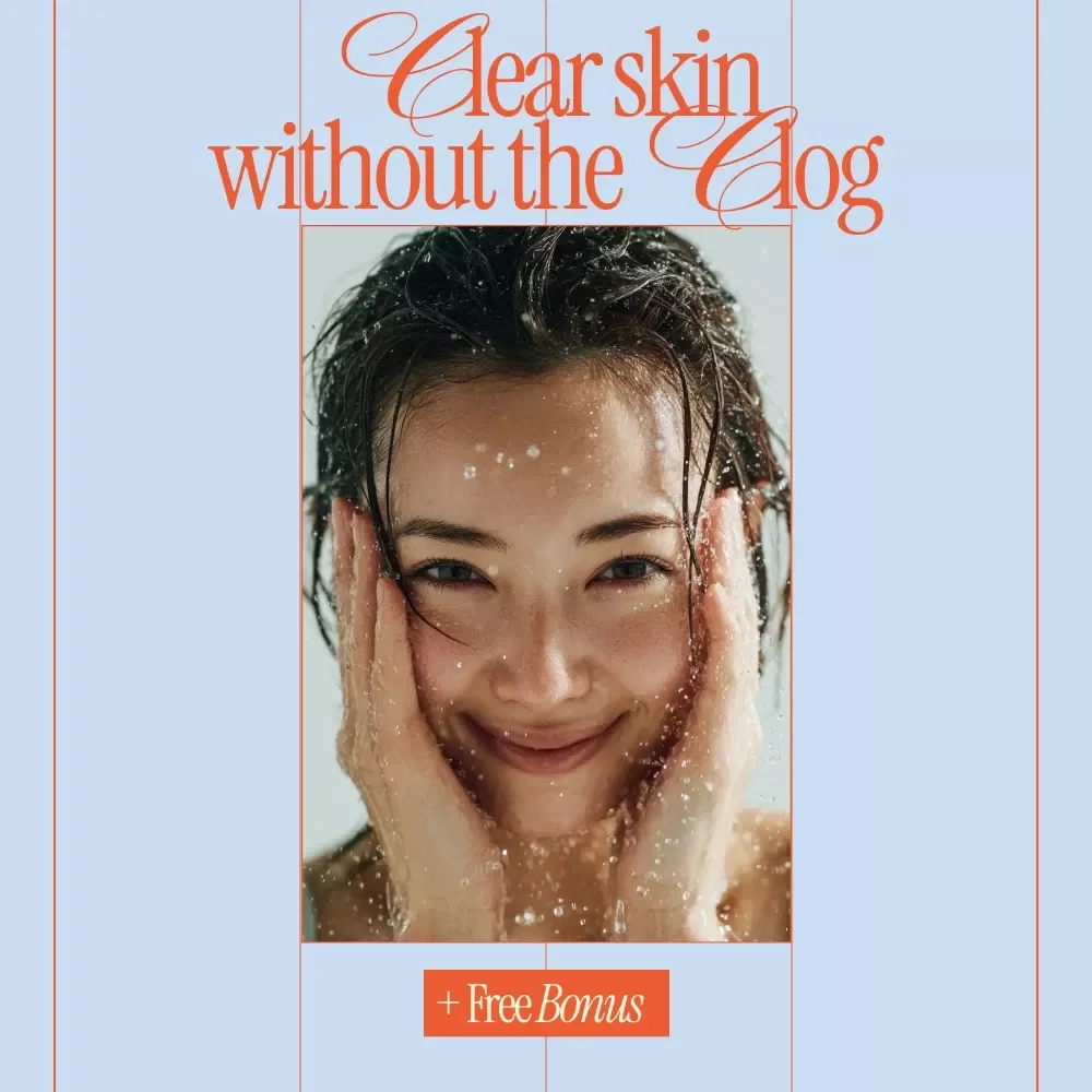 Clear Skin Without the Clog – A Practical Guide on how to prevent clogged pores at home for Calm, Clear-Looking Skin