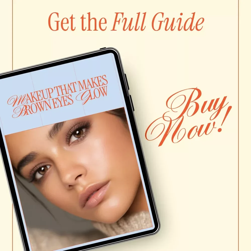 Makeup That Makes Brown Eyes Glow | Digital Makeup Guide, Brown Eye Makeup eBook, Shade Selection & Everyday to Bold Looks