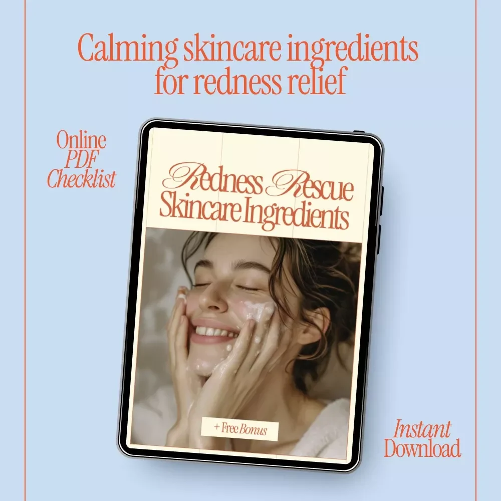 Redness Rescue Skincare Ingredients Checklist | What Ingredients Help With Redness | Calming & Barrier-Support Guide for Sensitive Skin