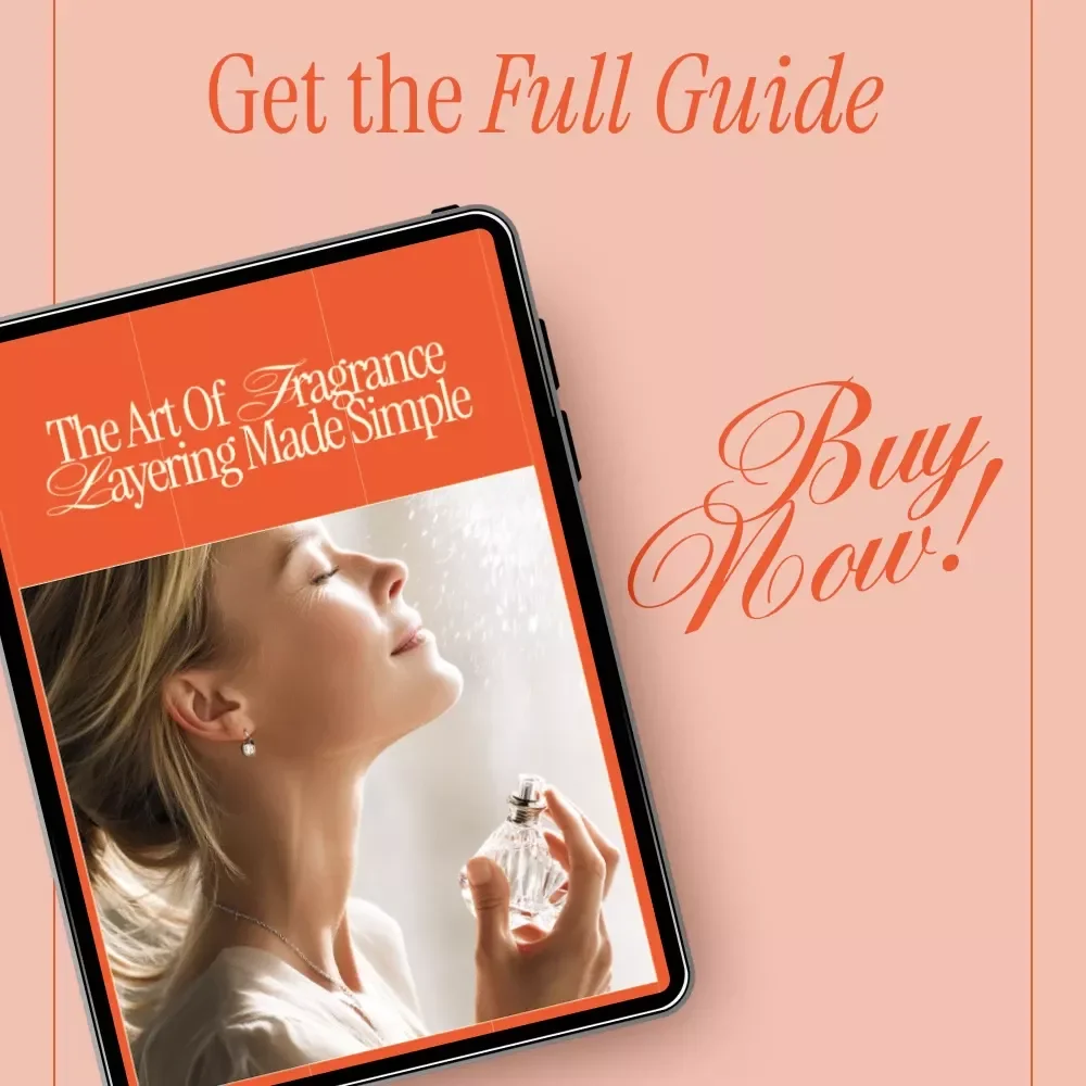 The Art of Fragrance Layering Made Simple – A Beginner-Friendly Ebook Explaining what is fragrance layering and how it works