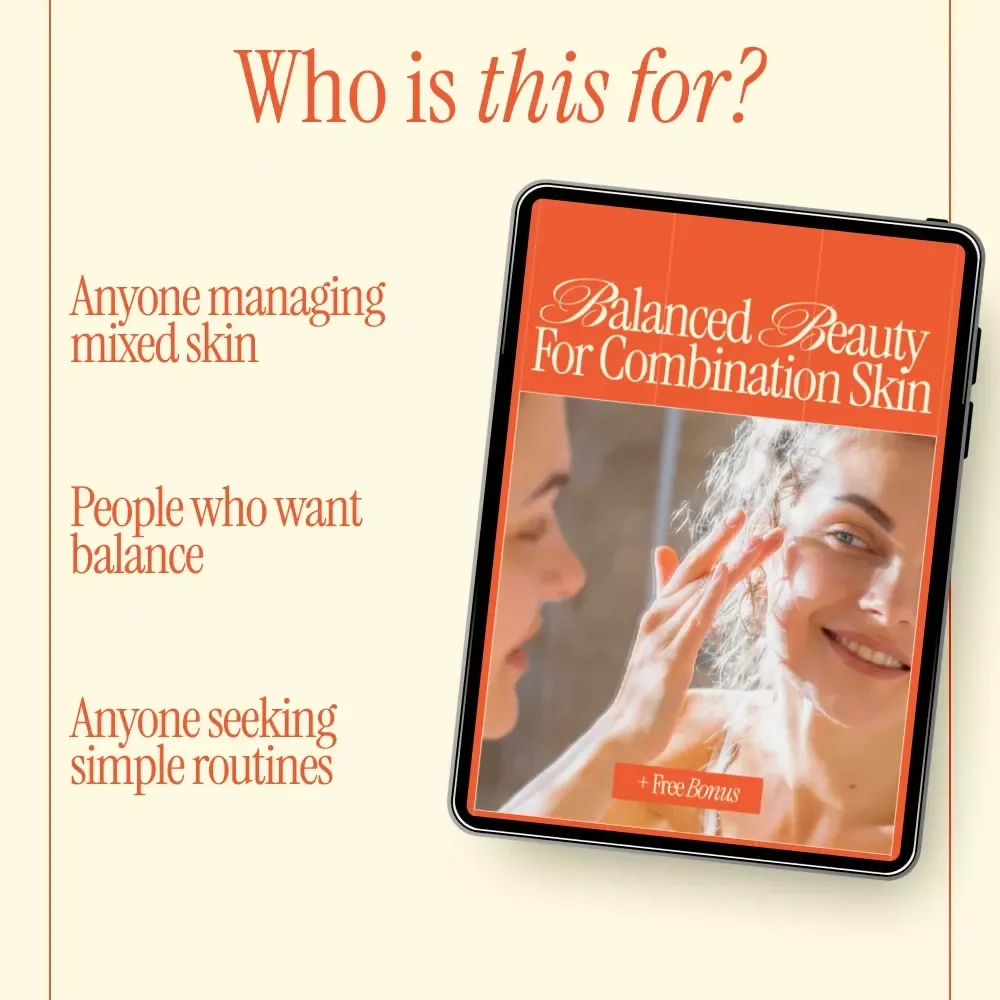 Balanced Beauty for Combination Skin – Complete Skincare Routine for Combination Skin eBook, Daily Care Guide, Personalized Beauty Download