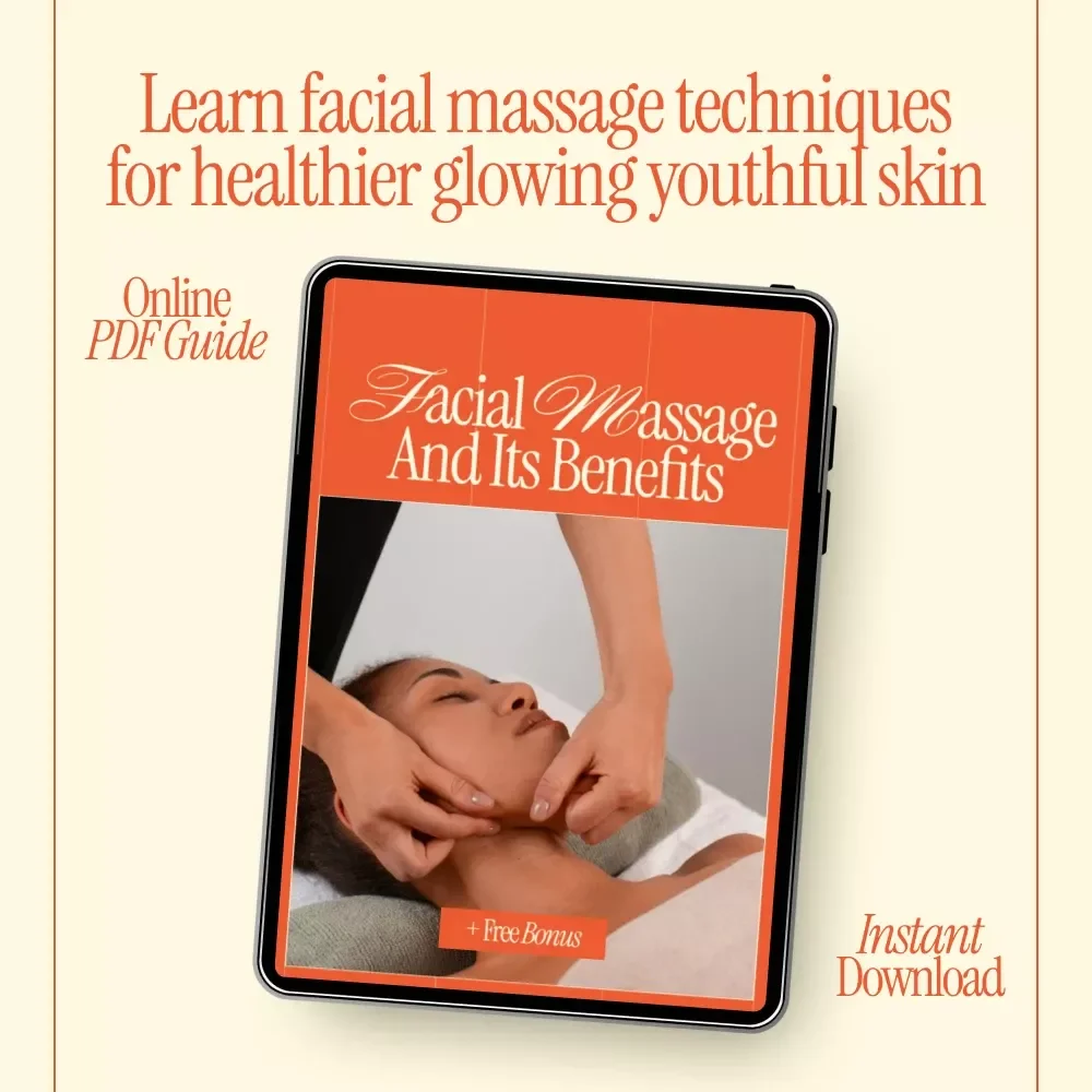 Facial Massage and Its Benefits eBook – What Are the Benefits of Facial Massage, Skincare Ritual Guide, Self-Care & Anti-Aging Digital Download