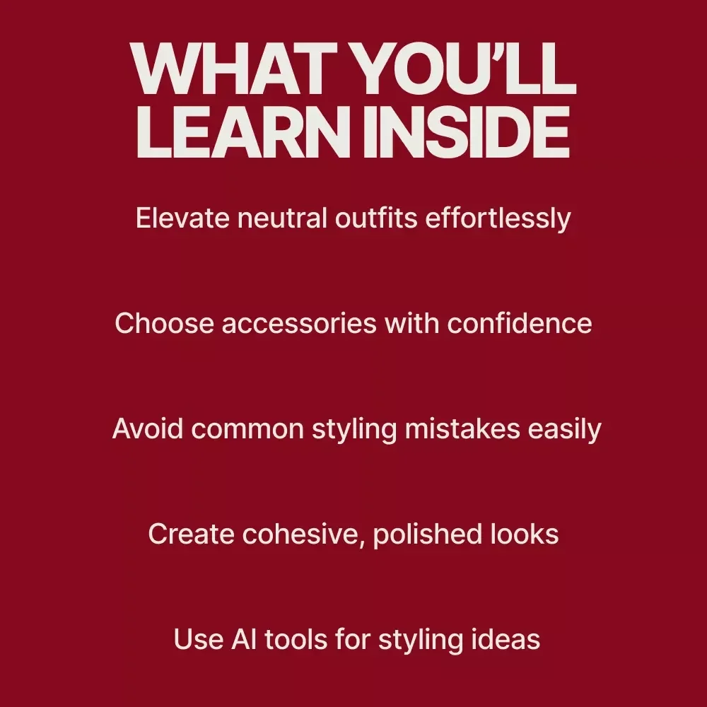 Perfect Accessories for Neutral Outfits – Digital Style Guide, Minimalist Fashion eBook, Accessory Styling Checklist, Neutral Wardrobe PDF Download