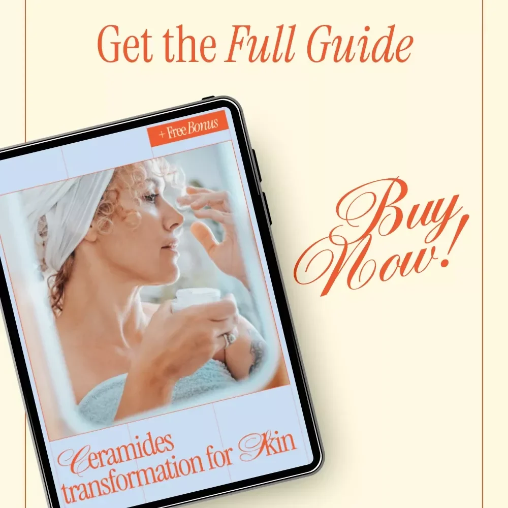 Ceramides Transformation for Skin – Guide to What Ceramide Products Do for Skin, Barrier Repair & Hydration Skincare eBook
