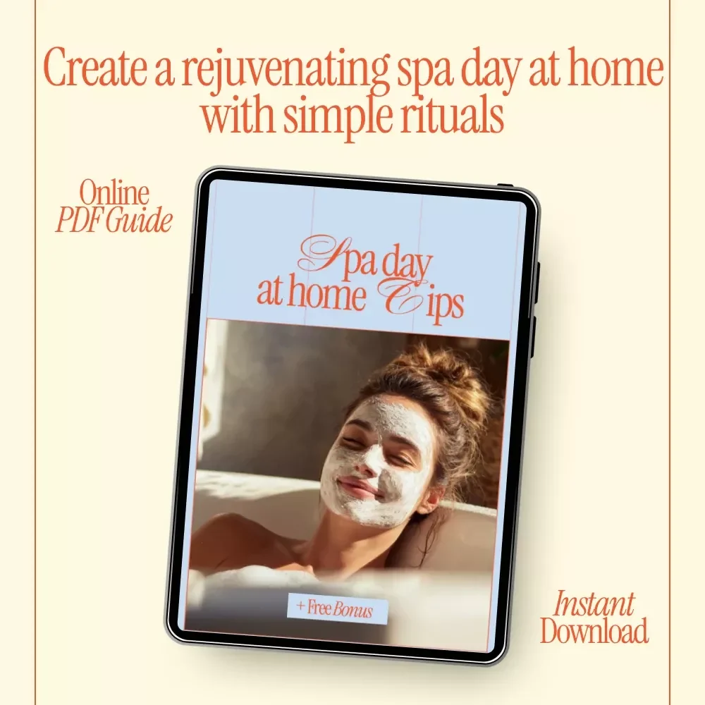 Spa Day at Home Tips Ebook – Ultimate Self Care Guide for a Relaxing Home Spa Experience