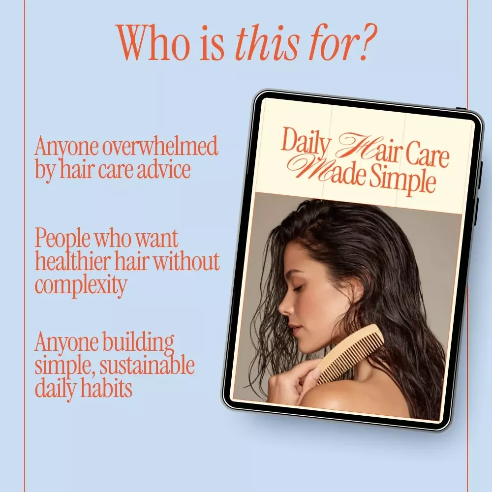 Daily Hair Care Made Simple | Daily Hair Care Routine Guide & eBook | Healthy Hair Habits, Scalp Care, Low Damage Styling, AI Hair Care Planner