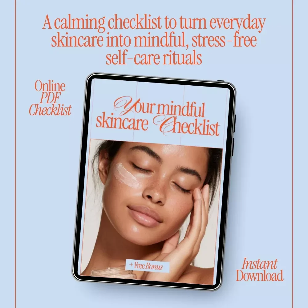Your Mindful Skincare Checklist | Mindful Skincare Steps for a Calm, Intentional Daily Routine | Printable Digital Self-Care Guide