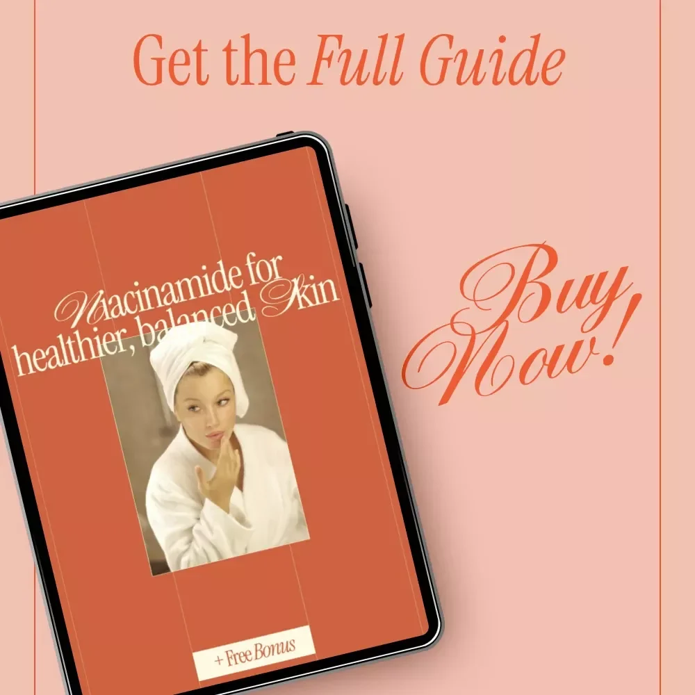 Niacinamide for Healthier, Balanced Skin – A Practical Guide to What Niacinamide Does for Skin, Daily Routines & Ingredient Pairing