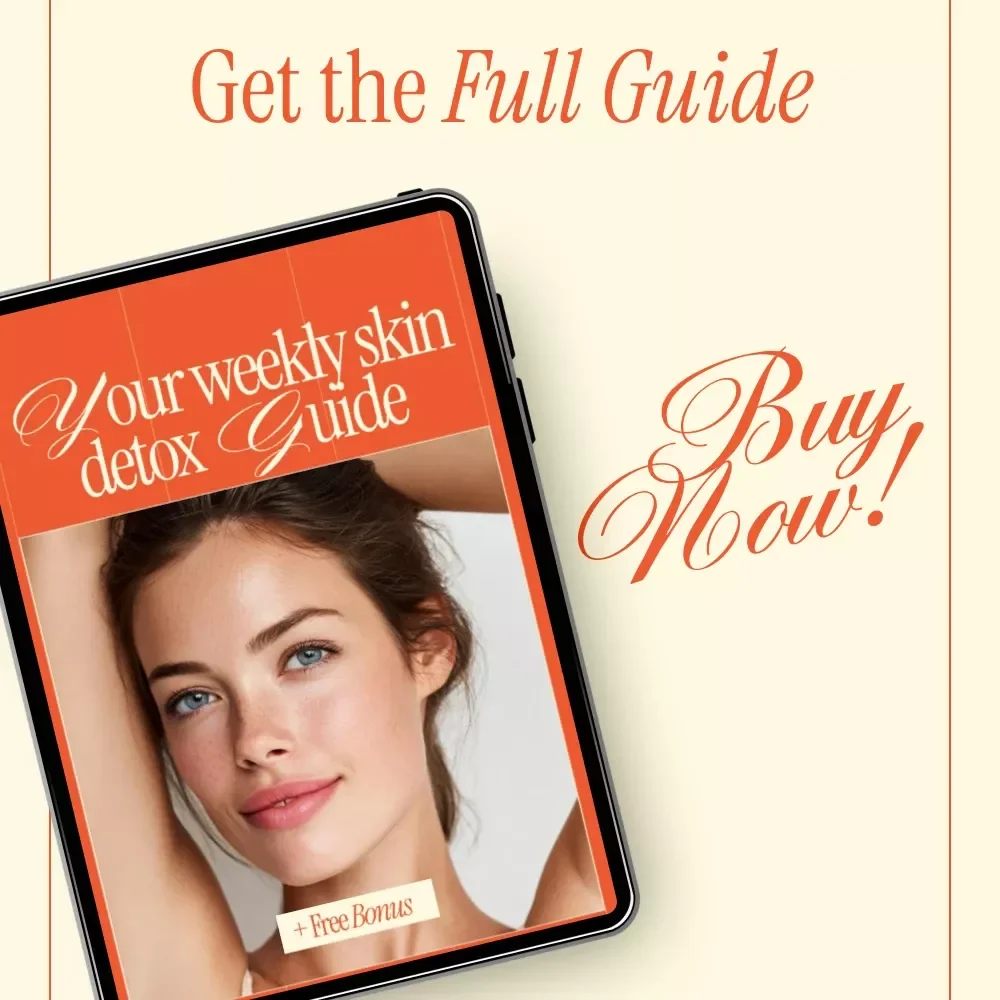 Your Weekly Skin Detox Guide Ebook | Weekly Skin Detox Rituals, Glow Reset & At-Home Skincare Planner