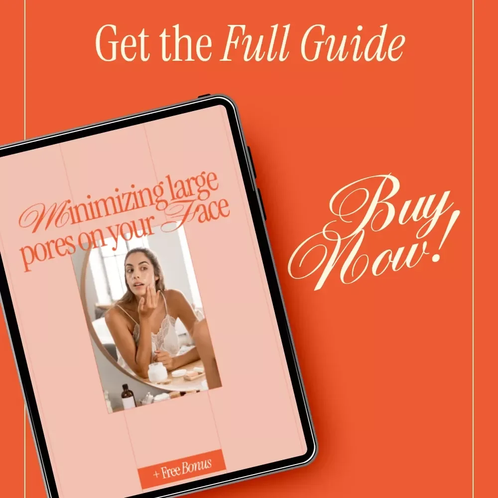 Minimizing Large Pores on Your Face – A Practical Guide on how to reduce large pores on face, Skincare Routine & AI-Powered Pore Care
