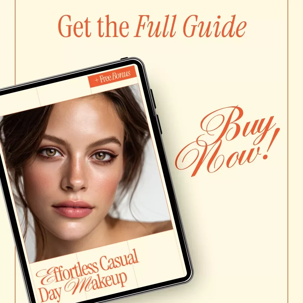 Effortless Casual Day Makeup – Easy Everyday Beauty Guide | what makeup to wear for casual day eBook