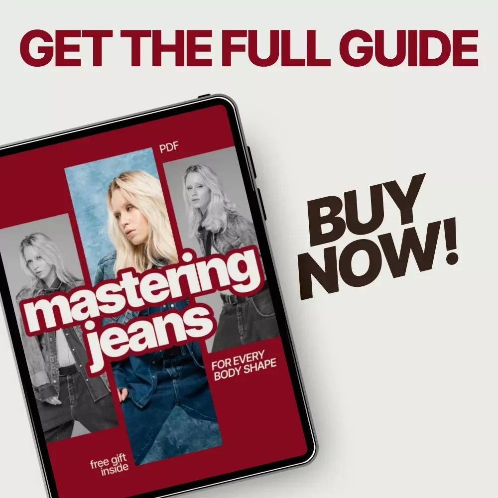Mastering Jeans for Every Body Shape – Ultimate Jeans for Your Body Type Guide eBook | Find the Perfect Fit, Flattering Styles & Confidence-Boosting Denim