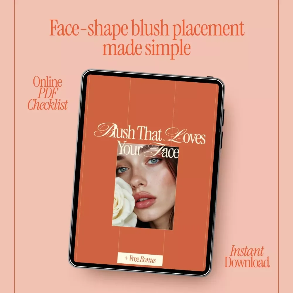 Blush That Loves Your Face – Digital Checklist for how to apply blush for your face shape | Makeup Placement Guide