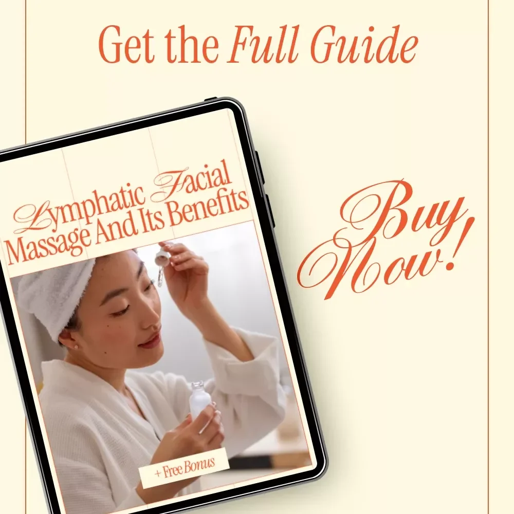 Lymphatic Facial Massage and Its Benefits – What Is Lymphatic Facial Massage and Its Benefits | Complete Step-by-Step Skincare eBook for Glow, Detox & Puffiness Reduction