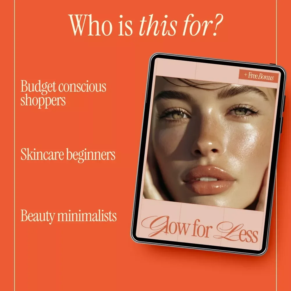 Glow for Less – Budget Beauty Guide Ebook | What Are Best Budget Beauty Tips for Skincare, Makeup & Haircare