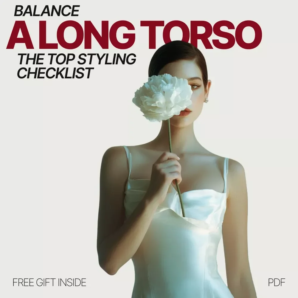 The Top Styling Checklist That Balances a Long Torso – Long Torso Styling Guide, Proportion Tips, Outfit Formula eBook, Digital Download
