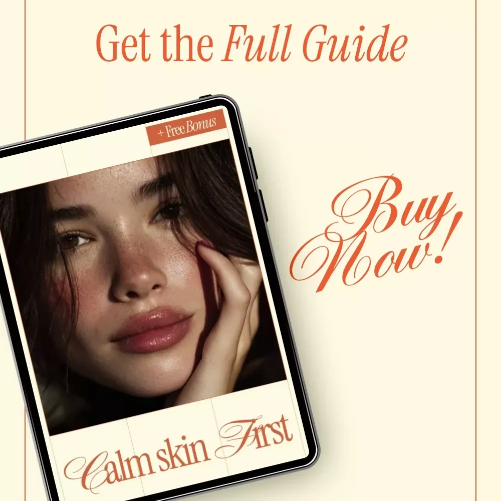 Calm Skin First: The Ultimate Guide for Rosacea-Friendly Beauty Steps