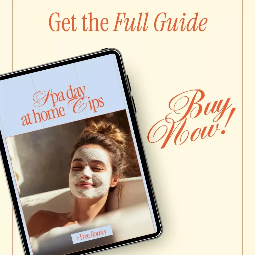 Spa Day at Home Tips Ebook – Ultimate Self Care Guide for a Relaxing Home Spa Experience