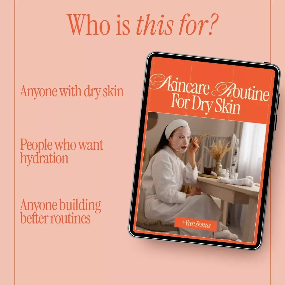 Skincare Routine for Dry Skin – Complete Ebook Guide for Hydration, Moisturizing & Personalized Daily Care | Skincare Routine for Dry Skin
