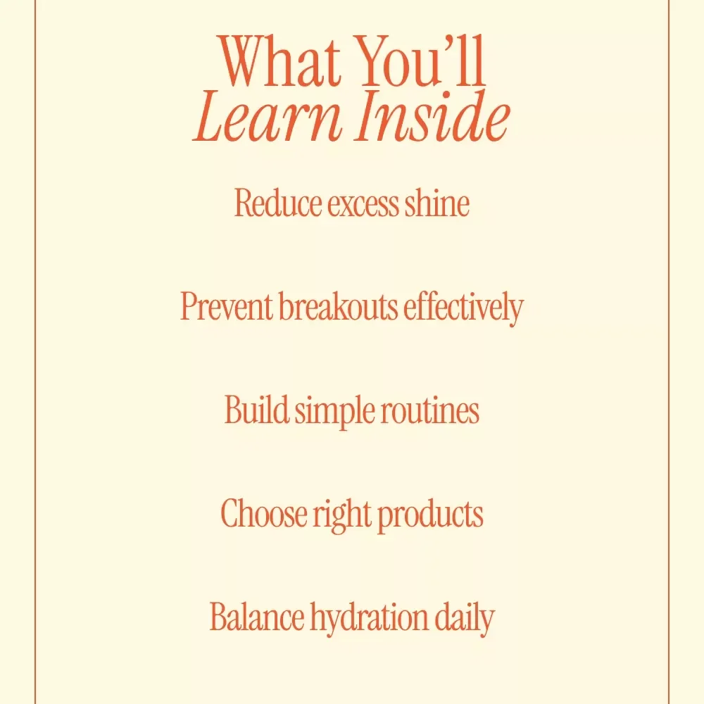 Complete Skincare Guide for Oily Skin – Digital eBook for a Clear, Balanced Skincare Routine for Oily Skin | Step-by-Step Care, Treatments & Lifestyle Tips