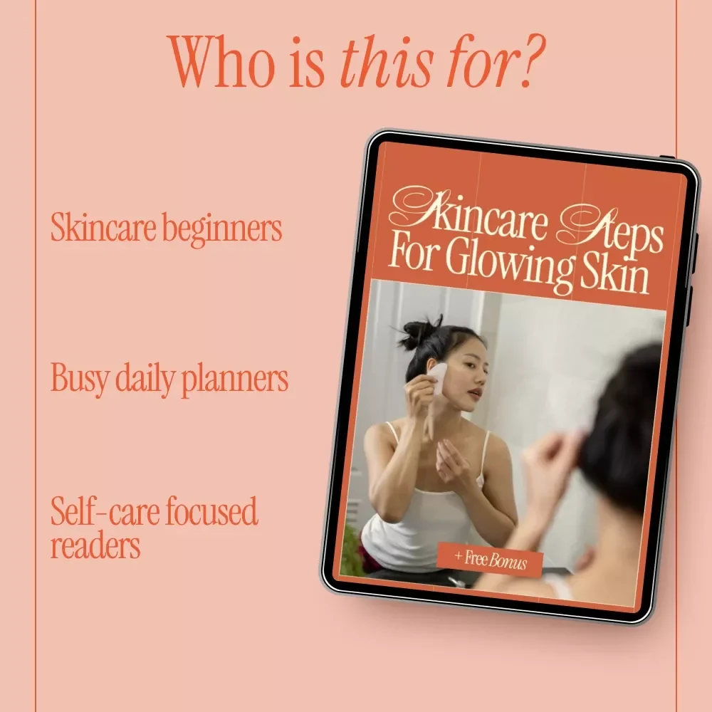 Skincare Steps for Glowing Skin – Ultimate Glow Guide eBook | Daily Routine, Ingredients & Personalized Care