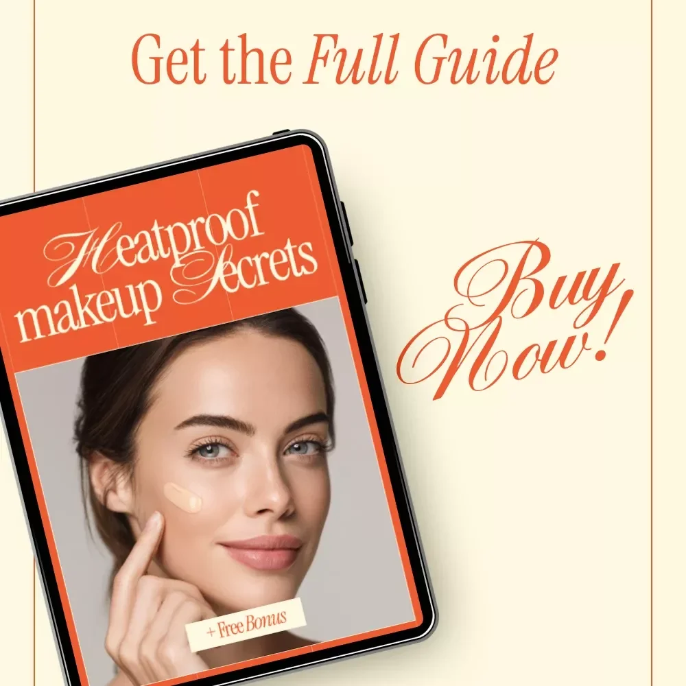 Heatproof Makeup Secrets | Pro Guide on how to make makeup last longer in heat | Summer-Proof Beauty Routine Digital Download