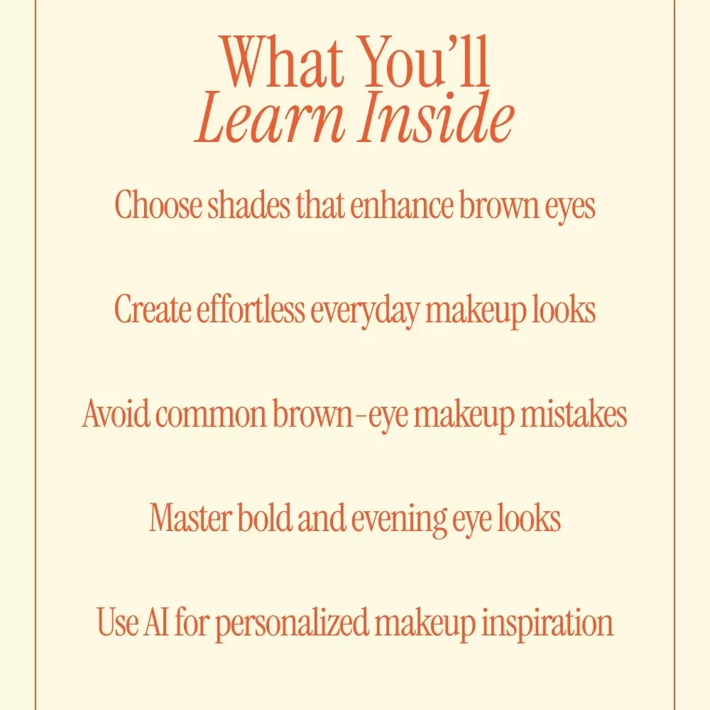 Makeup That Makes Brown Eyes Glow | Digital Makeup Guide, Brown Eye Makeup eBook, Shade Selection & Everyday to Bold Looks