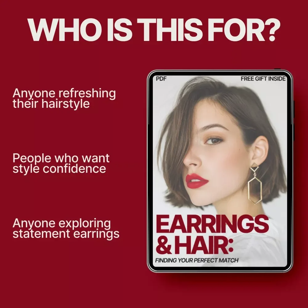 Earrings & Hair: Finding Your Perfect Match | Style Guide for How to Pick the Right Earrings for Your Haircut | Digital Download