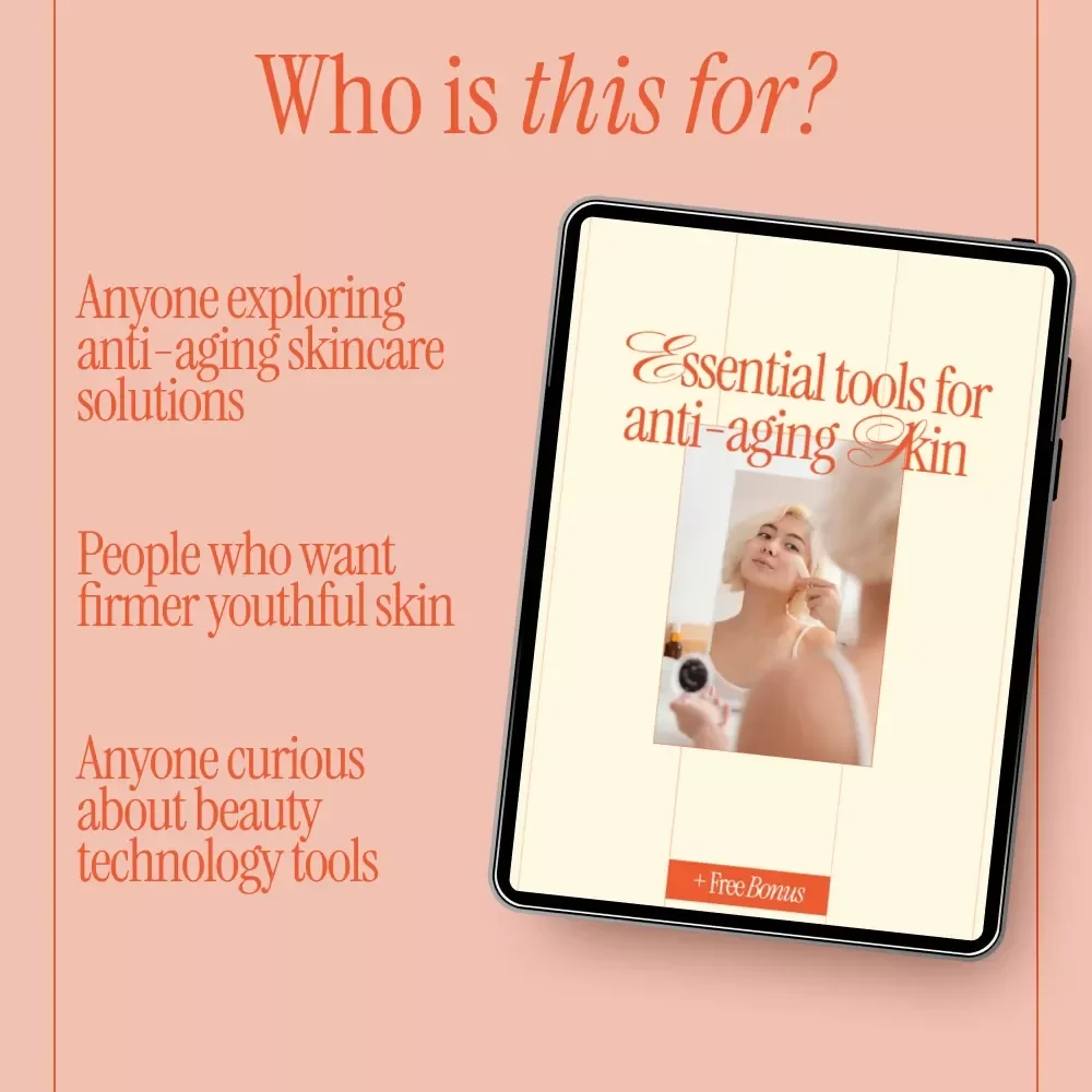 Essential Tools for Anti-Aging Skin Guide – What Tools Help With Skin Anti-Aging, At-Home & Smart Beauty Devices