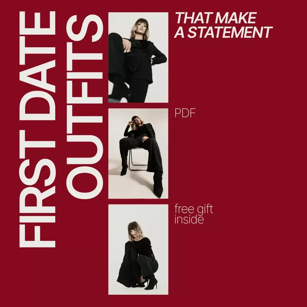 First Date Outfits That Make a Statement | First Date Outfit Guide, Dating Style eBook, Confidence-Boosting Fashion Checklist Digital Download