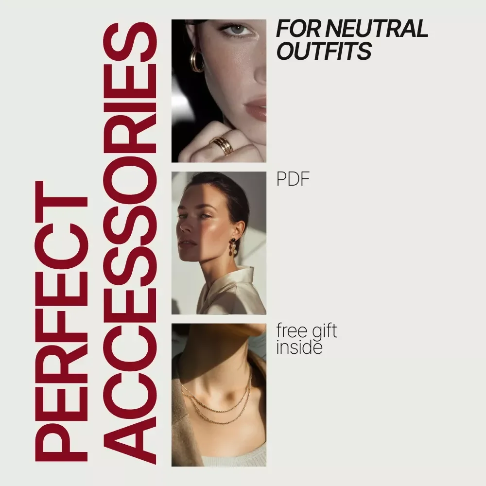 Perfect Accessories for Neutral Outfits – Digital Style Guide, Minimalist Fashion eBook, Accessory Styling Checklist, Neutral Wardrobe PDF Download