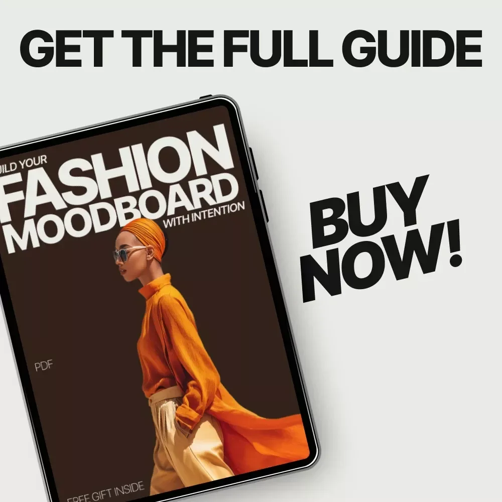 Build Your Fashion Moodboard With Intention - A Guide to Creating a Personalized Fashion Moodboard