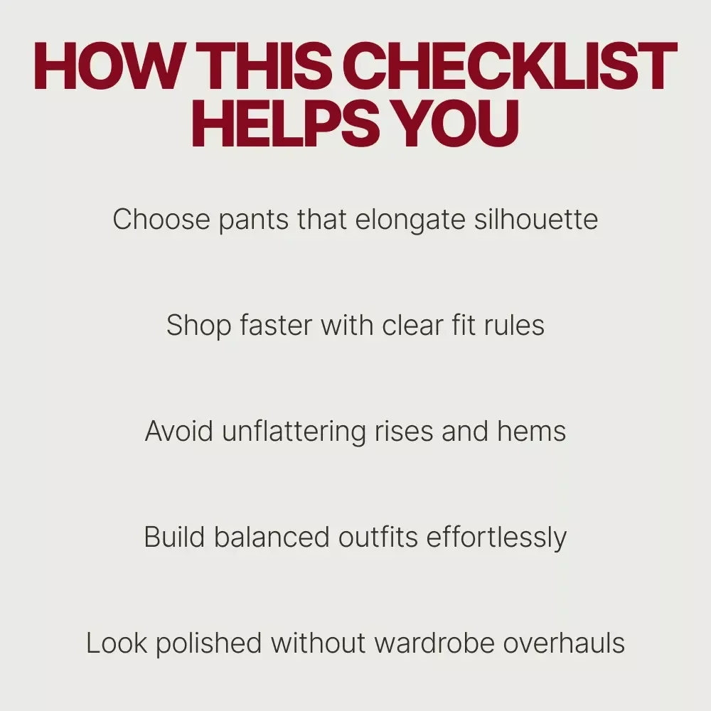 Pants That Lengthen the Leg Line – Style Guide Checklist for Shorter Legs, Flattering Pants Fit, Proportion & Silhouette Ebook