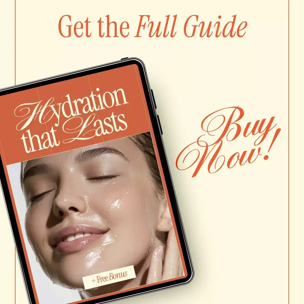 Hydration That Lasts – How to Keep Skin Hydrated All Day | Digital Skincare Ebook Guide