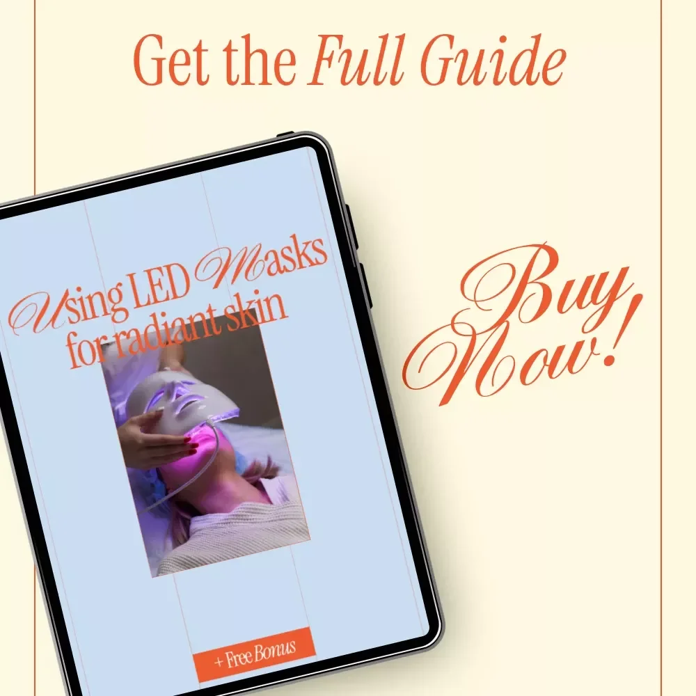 Using LED Masks for Radiant Skin – Complete Guide on how to use LED mask for skin, At-Home Skincare Routine, Glow Boosting Digital Download