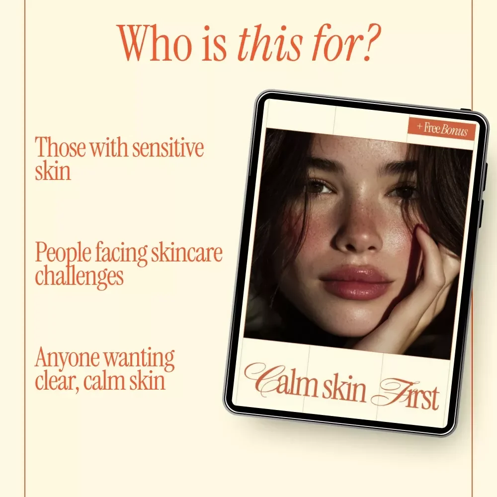 Calm Skin First: The Ultimate Guide for Rosacea-Friendly Beauty Steps