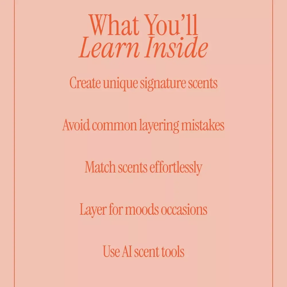 The Art of Fragrance Layering Made Simple – A Beginner-Friendly Ebook Explaining what is fragrance layering and how it works