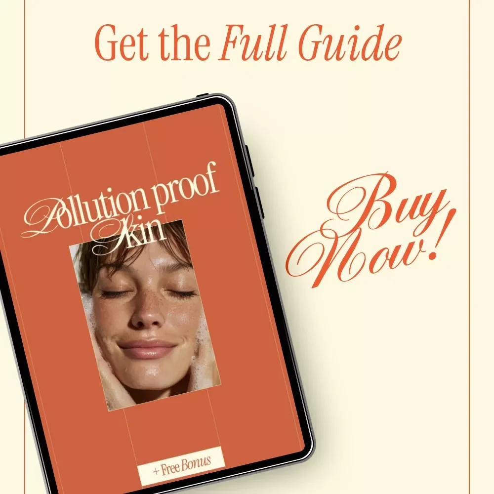 Pollution Proof Skin – A Practical eBook Guide on How to Protect Skin From Pollution for Urban & City Living